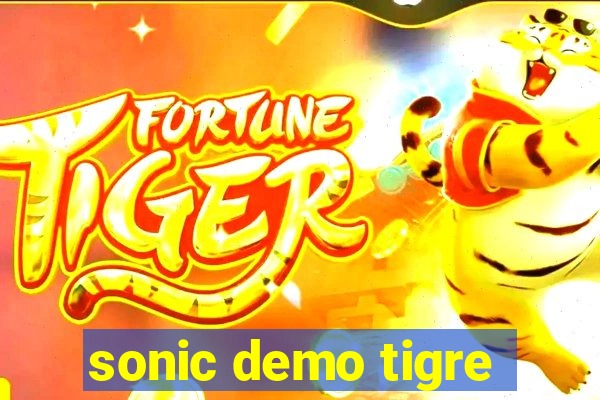 sonic demo tigre